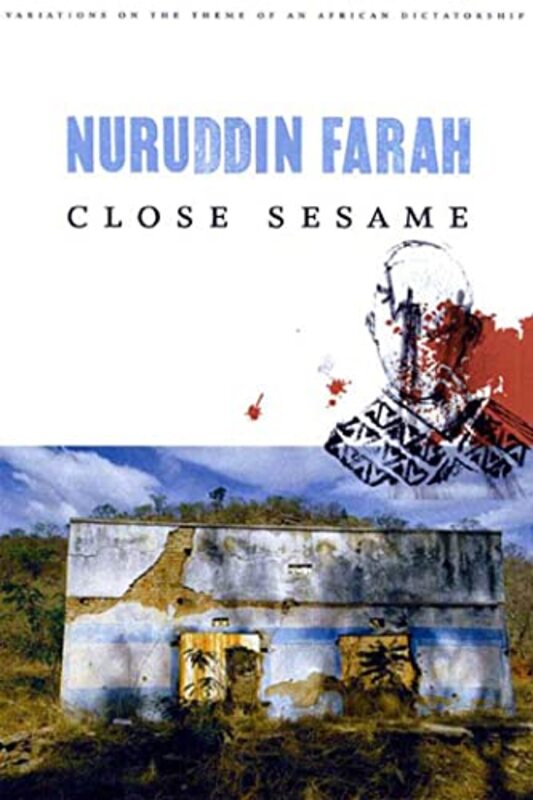 Book cover for "Close Sesame" by Nuruddin Farah