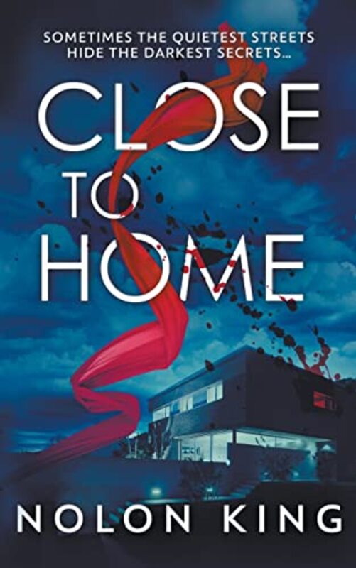 Book cover for "Close To Home" by Nolon King