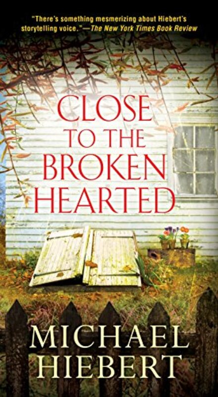 Book cover for "Close To the Broken Hearted" by Michael Hiebert