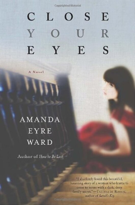 Book cover for "Close Your Eyes" by Amanda Eyre Ward