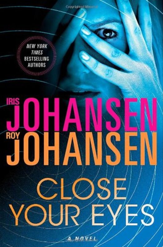 Book cover for "Close Your Eyes" by Iris Johansen