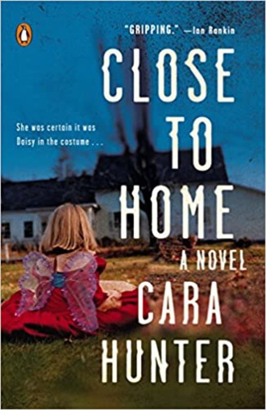 Book cover for "Close to Home" by Cara Hunter