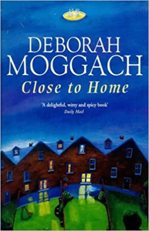 Book cover for "Close to Home" by Deborah Moggach