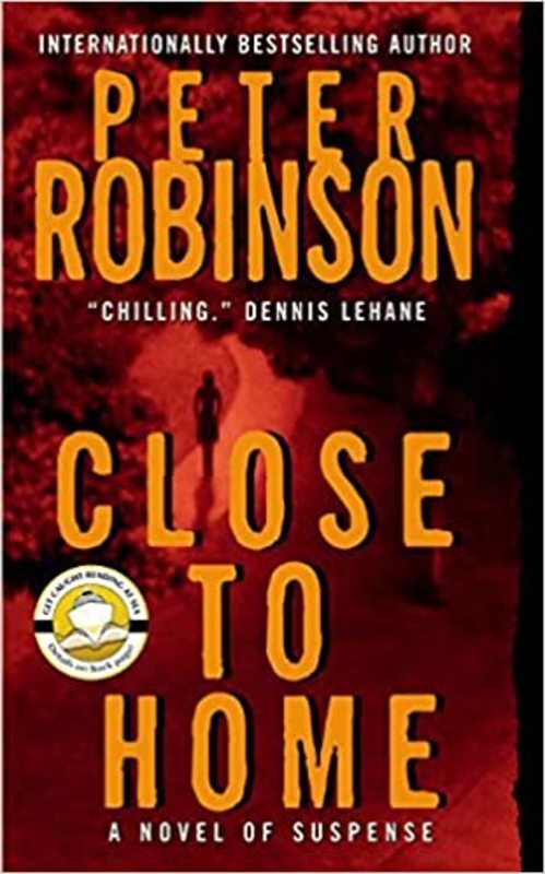 Book cover for "Close to Home" by Peter Robinson