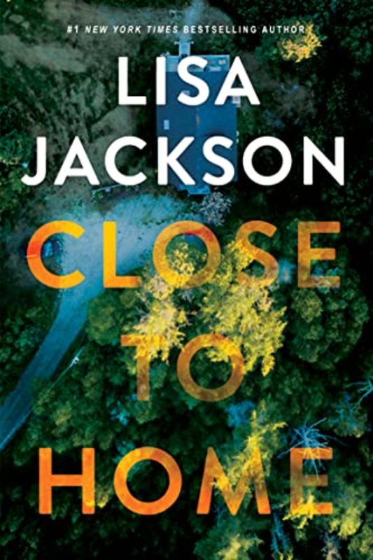 Book cover for "Close to Home" by Lisa Jackson