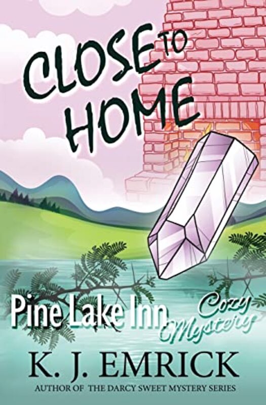 Book cover for "Close to Home" by KJ Emrick