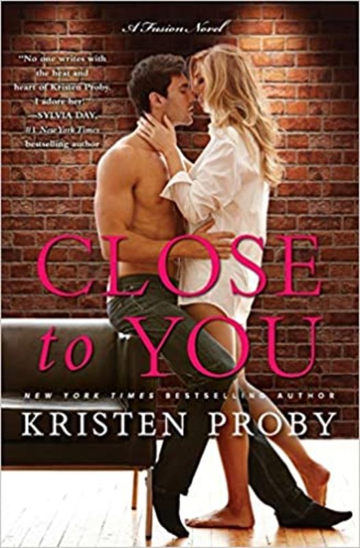 Book cover for "Close to You" by Kristen Proby