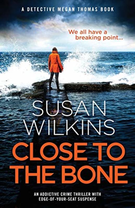 Book cover for "Close to the Bone" by Susan Wilkins