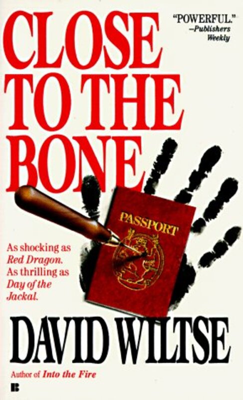 Book cover for "Close to the Bone" by David Wiltse