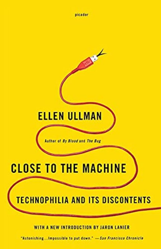 Book cover for "Close to the Machine" by Ellen Ullman