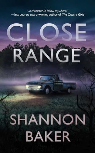 Book cover for "Close Range" by Shannon Baker