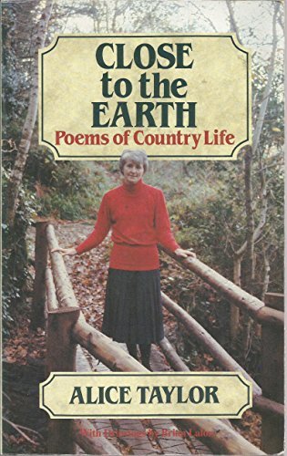 Book cover for "Close to the Earth" by Alice Taylor