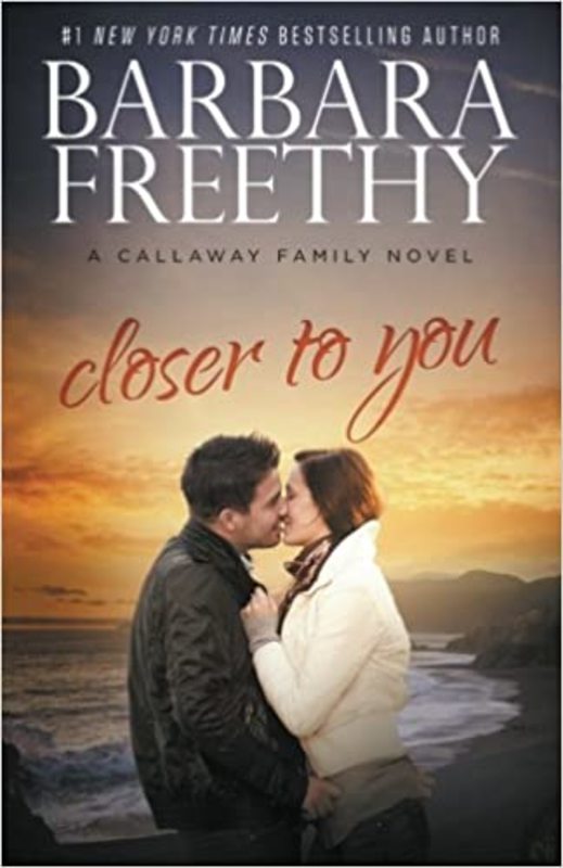 Book cover for "Closer To You" by Barbara Freethy
