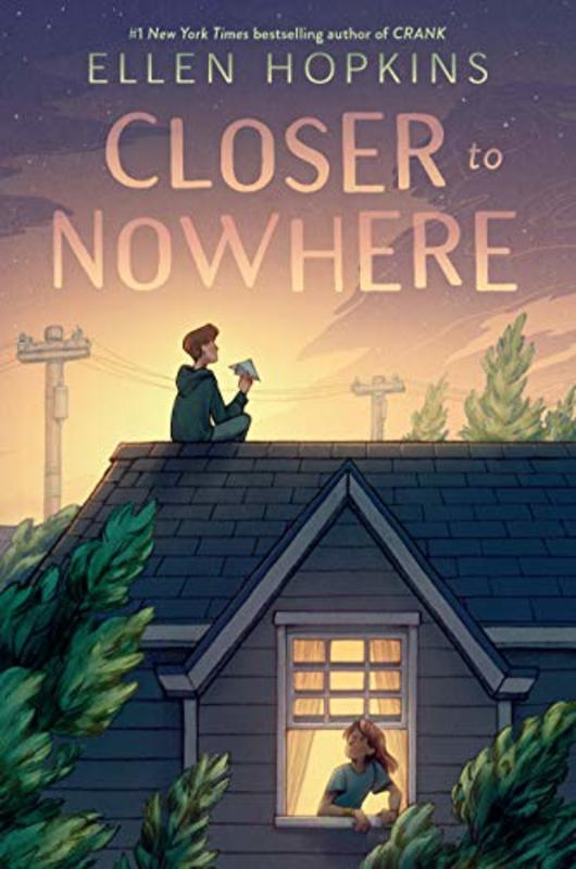 Book cover for "Closer to Nowhere" by Ellen Hopkins