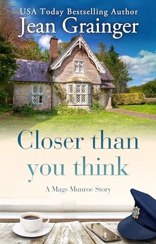 Book cover for "Closer Than You Think" by Jean Grainger