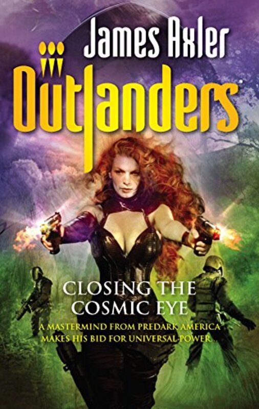 Book cover for "Closing the Cosmic Eye" by James Axler