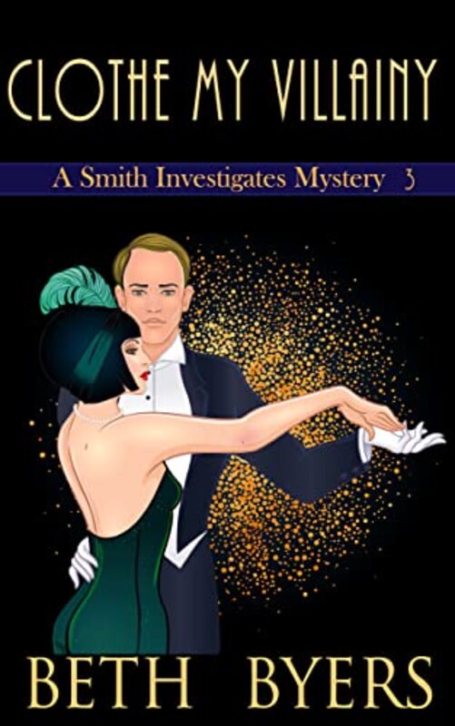 Book cover for "Clothe My Villainy" by Beth Byers