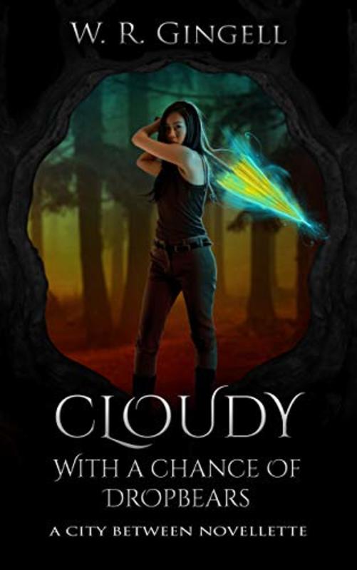 Book cover for "Cloudy With a Chance of Dropbears" by WR Gingell