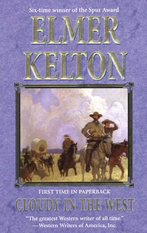 Book cover for "Cloudy in the West" by Elmer Kelton