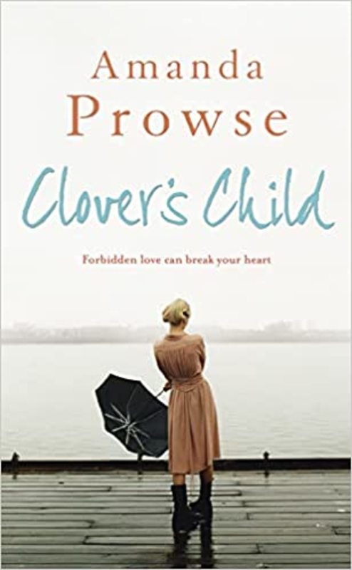 Book cover for "Clover's Child" by Amanda Prowse