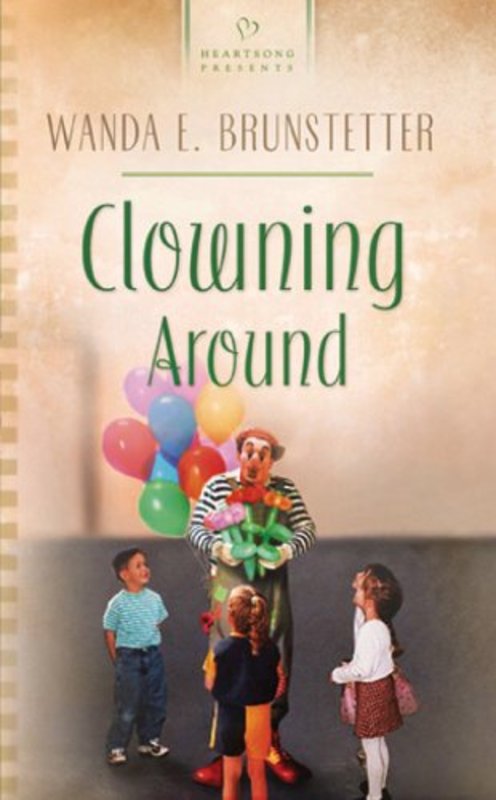 Book cover for "Clowning Around" by Wanda E Brunstetter