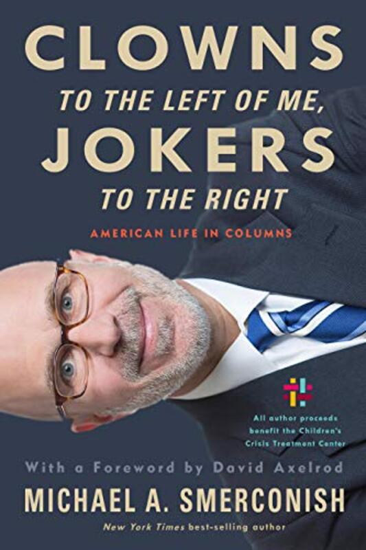 Book cover for "Clowns to the Left of Me, Jokers to the Right"
