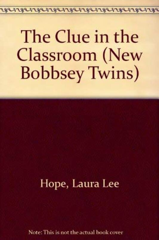 Book cover for "Clue In The Classroom" by Laura Lee Hope