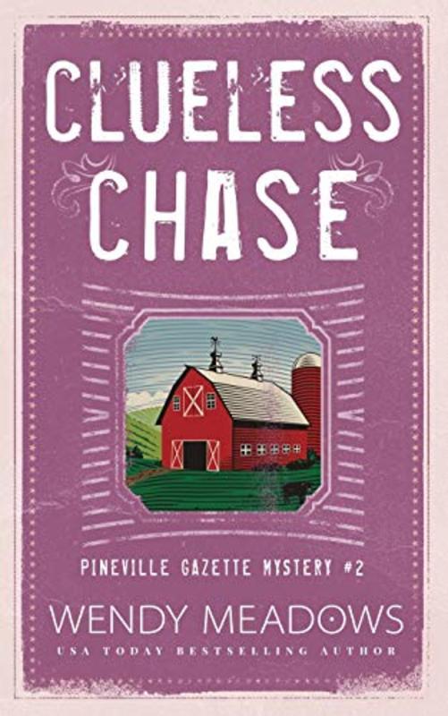 Book cover for "Clueless Chase" by Wendy Meadows