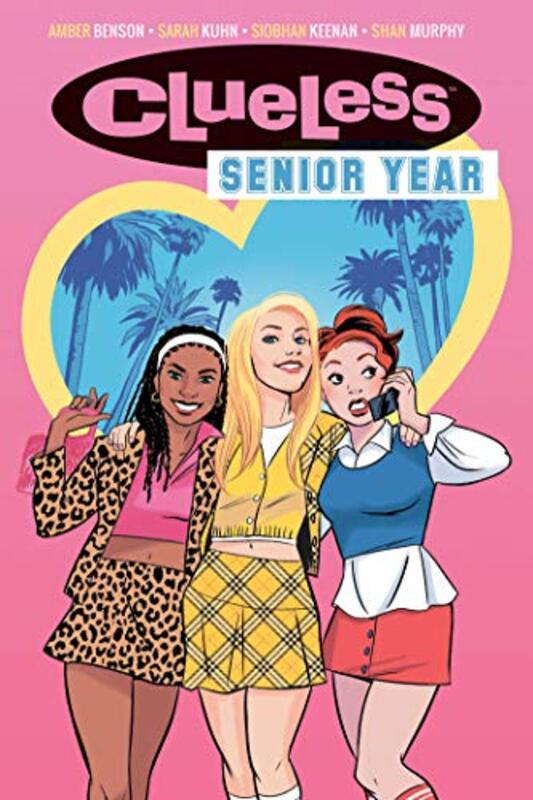 Book cover for "Clueless: Senior Year" by Sarah Kuhn