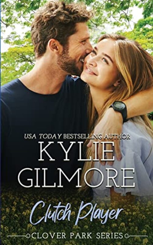 Book cover for "Clutch Player" by Kylie Gilmore