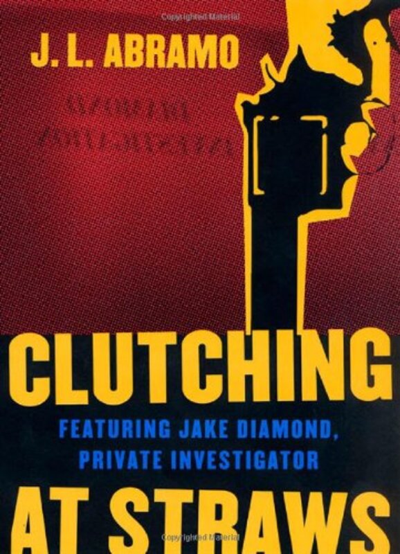 Book cover for "Clutching at Straws" by JL Abramo