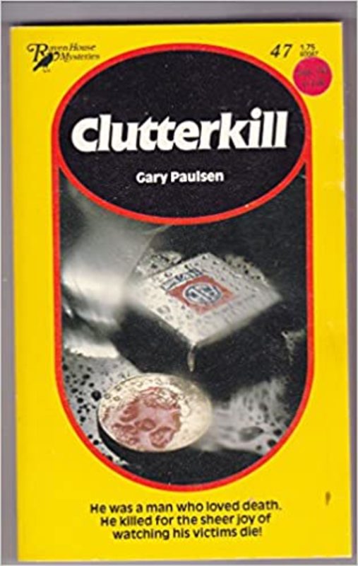 Book cover for "Clutterkill" by Gary Paulsen