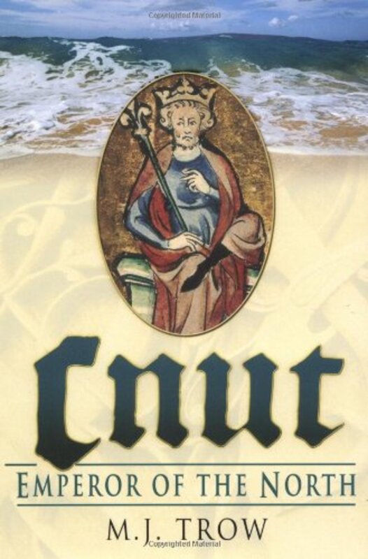 Book cover for "Cnut" by MJ Trow