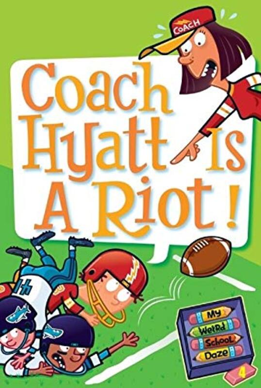 Book cover for "Coach Hyatt Is a Riot!" by Dan Gutman