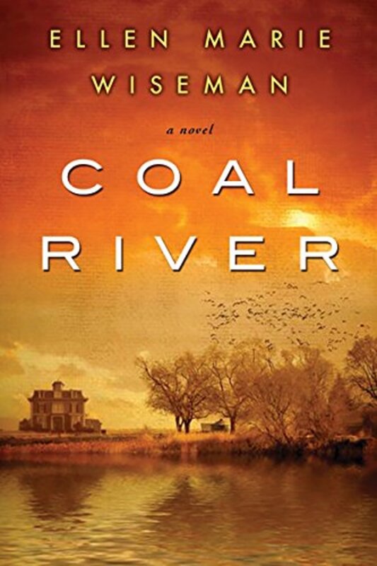Book cover for "Coal River" by Ellen Marie Wiseman