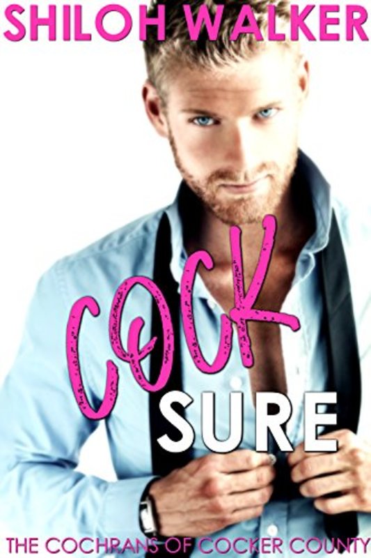 Book cover for "Cocksure" by Shiloh Walker