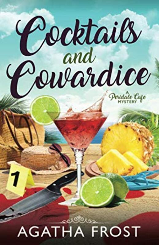 Book cover for "Cocktails and Cowardice" by Agatha Frost