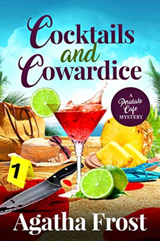 Book cover for "Cocktails and Cowardice" by Agatha Frost