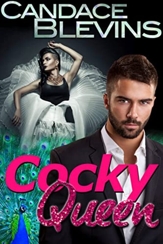 Book cover for "Cocky Queen" by Candace Blevins