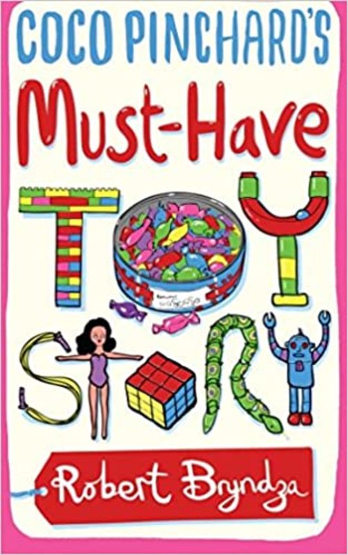 Book cover for "Coco Pinchard's Must-Have Toy Story" by Robert Bryndza