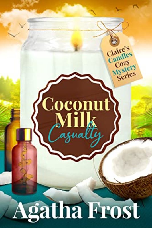 Book cover for "Coconut Milk Casualty" by Agatha Frost