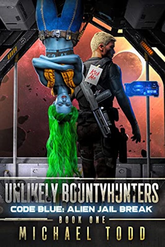 Book cover for "Code Blue: Alien Jail Break" by Michael Anderle
