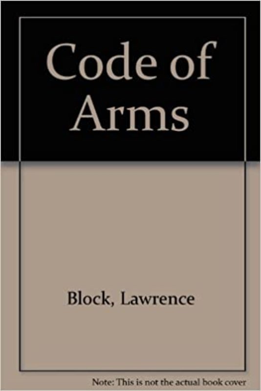 Book cover for "Code of Arms" by Lawrence Block