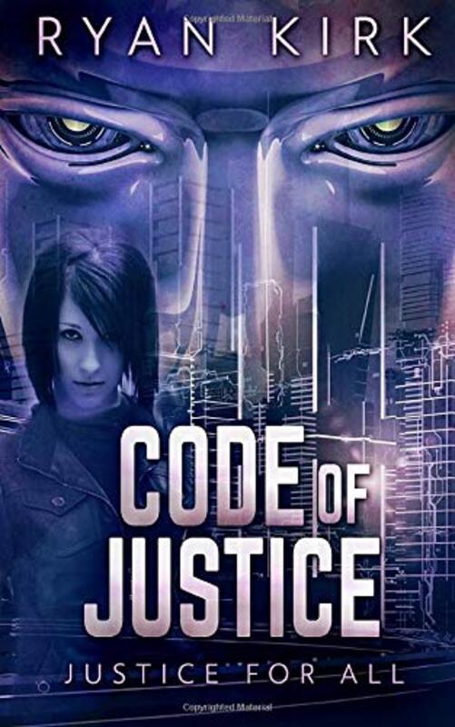 Book cover for "Code of Justice" by Ryan Kirk