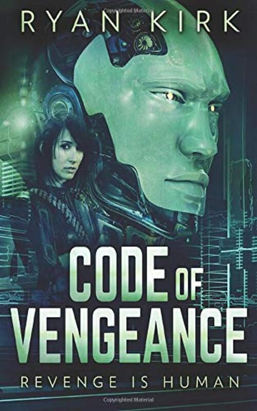 Book cover for "Code of Vengeance" by Ryan Kirk