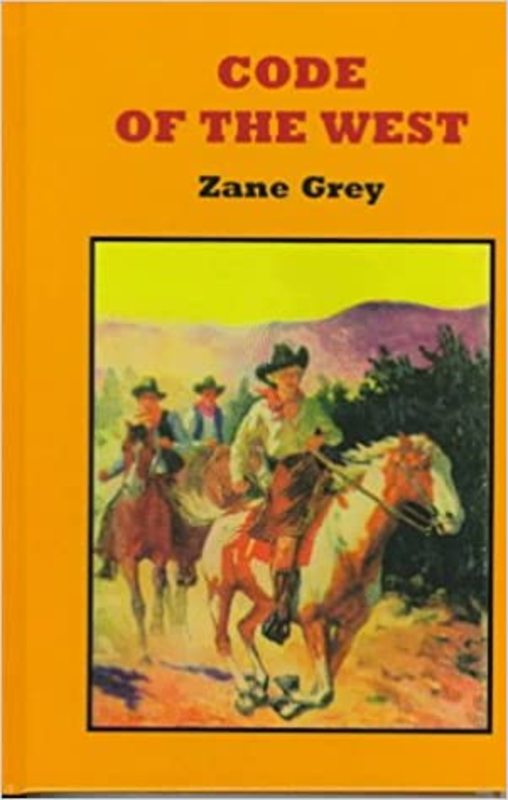 Book cover for "Code of the West" by Zane Grey