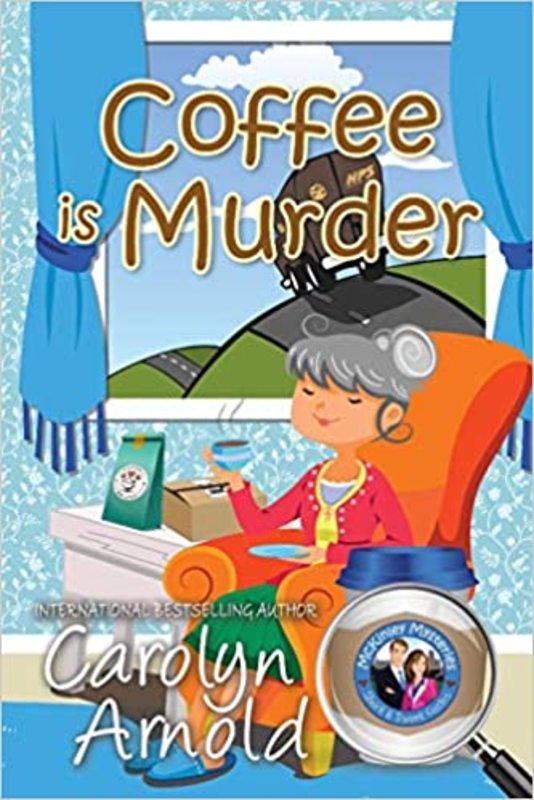Book cover for "Coffee is Murder" by Carolyn Arnold