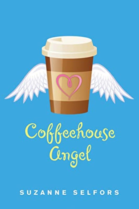 Book cover for "Coffeehouse Angel" by Suzanne Selfors