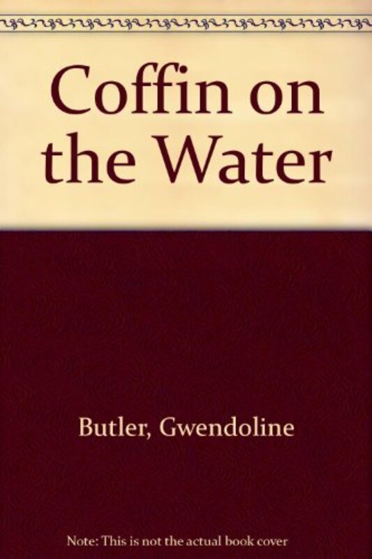 Book cover for "Coffin On The Water" by Gwendoline Butler