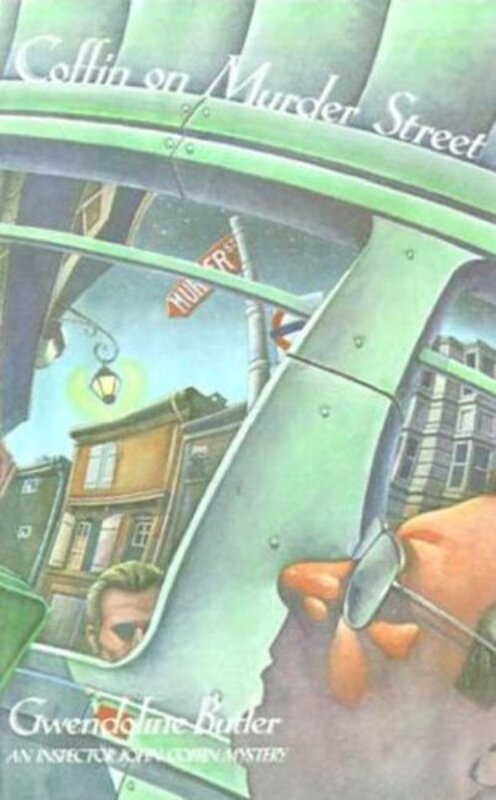Book cover for "Coffin on Murder Street" by Gwendoline Butler